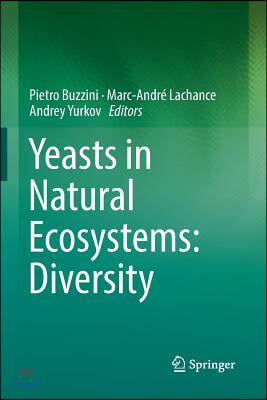 Yeasts in Natural Ecosystems: Diversity