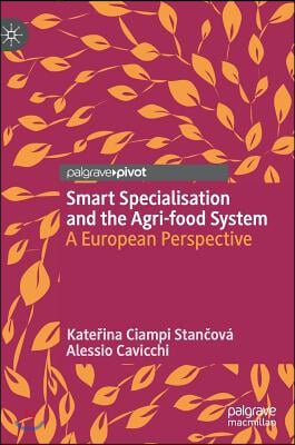 Smart Specialisation and the Agri-Food System: A European Perspective