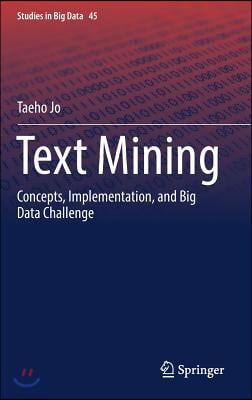 Text Mining: Concepts, Implementation, and Big Data Challenge