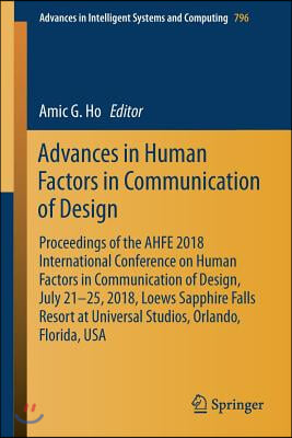 Advances in Human Factors in Communication of Design: Proceedings of the Ahfe 2018 International Conference on Human Factors in Communication of Desig