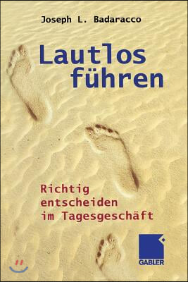 Lautlos Fuhren: Richtig Entscheiden Im Tagesgeschaft