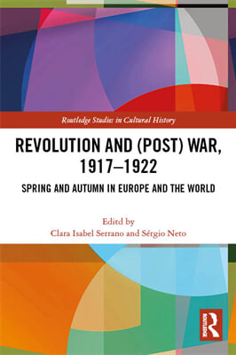 Revolution and (Post) War, 1917-1922