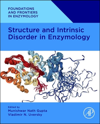 Structure and Intrinsic Disorder in Enzymology