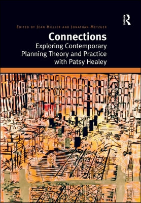 Connections: Exploring Contemporary Planning Theory and Practice with Patsy Healey