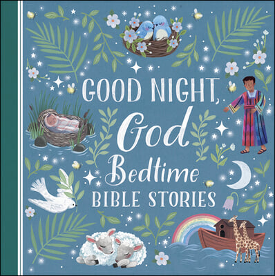 Good Night, God Bedtime Bible Stories (Little Sunbeams)