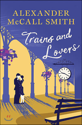 The Trains and Lovers