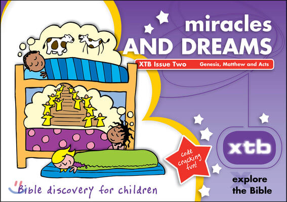 Xtb 2: Miracles &amp; Dreams: Bible Discovery for Children 2
