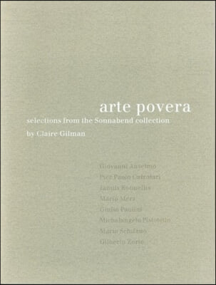 Arte Povera: Selections from the Sonnabend Collection