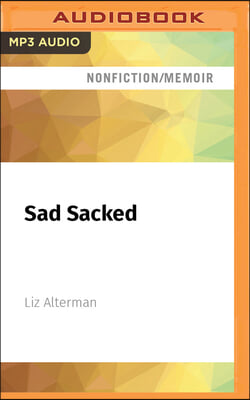 Sad Sacked: A Memoir