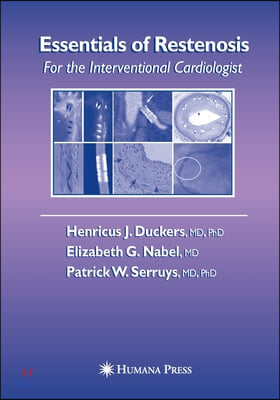 Essentials of Restenosis: For the Interventional Cardiologist