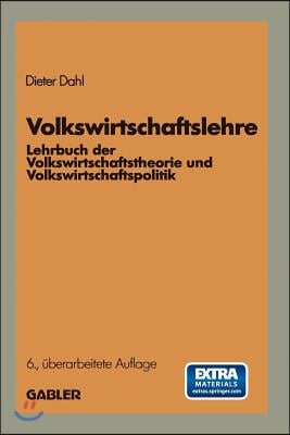 Volkswirtschaftslehre: Lehrbuch Der Volkswirtschaftstheorie Und Volkswirtschaftspolitik