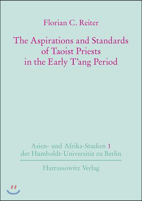 The Aspirations and Standards of Taoist Priests in the Early t'Ang Period