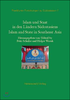 Islam Und Staat in Den Landern Sudostasiens: Islam and State in Southeast Asia