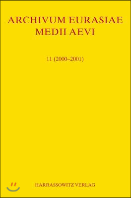 Archivum Eurasiae Medii Aevi 11 (2000-2001)