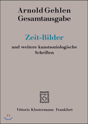 Zeit-Bilder Und Weitere Kunstsoziologische Schriften