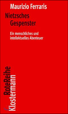 Nietzsches Gespenster