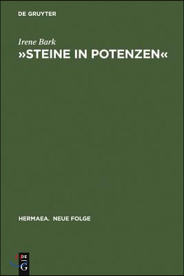 &#187;Steine in Potenzen&#171;: Konstruktive Rezeption Der Mineralogie Bei Novalis
