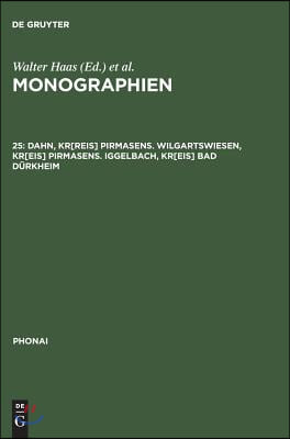 Monographien, 25, Dahn, Kr[reis] Pirmasens. Wilgartswiesen, Kr[eis] Pirmasens. Iggelbach, Kr[eis] Bad Dürkheim