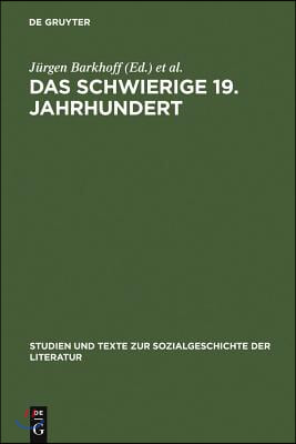 Das schwierige 19. Jahrhundert