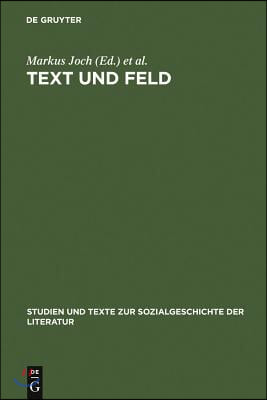 Text Und Feld: Bourdieu in Der Literaturwissenschaftlichen PRAXIS