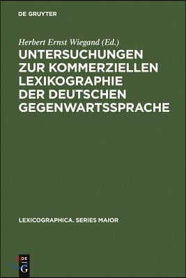 Untersuchungen Zur Kommerziellen Lexikographie Der Deutschen Gegenwartssprache. Band 2 [With CDROM]