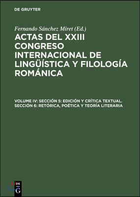 Sección 5: Edición Y Crítica Textual. Sección 6: Retórica, Poética Y Teoría Literaria