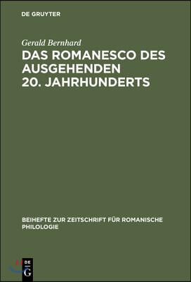 Das Romanesco des ausgehenden 20. Jahrhunderts