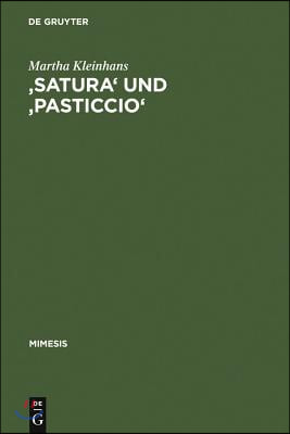 'Satura' Und 'Pasticcio': Formen Und Funktionen Der Bildlichkeit Im Werk Carlo Emilio Gaddas