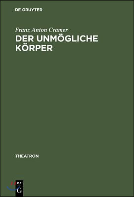 Der unm&#246;gliche K&#246;rper