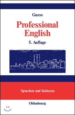 Professional English in Science and Technology. Englisch Für Wissenschaftler Und Studenten: A Learner's Essential Companion with German Equivalents. V