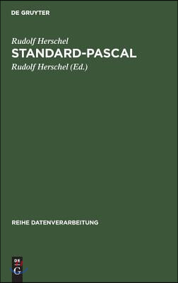 Standard-Pascal: Systematische Darstellung Für Den Anwender Nach Din 66256