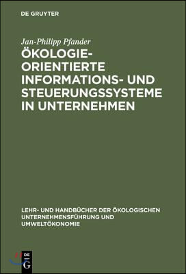 &#214;kologieorientierte Informations- und Steuerungssysteme in Unternehmen