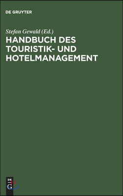 Handbuch des Touristik- und Hotelmanagement