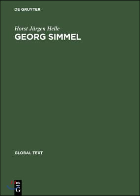 Georg Simmel: Einf&#252;hrung in Seine Theorie Und Methode / Introduction to His Theory and Method