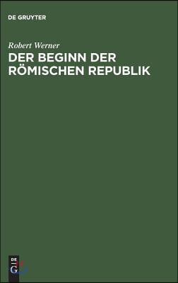 Der Beginn der R&#246;mischen Republik