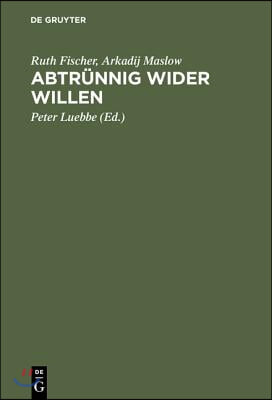 Abtr&#252;nnig wider Willen