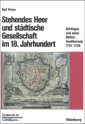 Stehendes Heer und st&#228;dtische Gesellschaft im 18. Jahrhundert