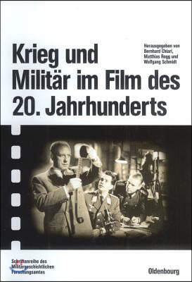 Krieg und Milit&#228;r im Film des 20. Jahrhunderts