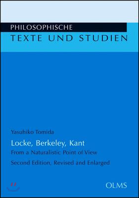 Locke, Berkeley, Kant: From a Naturalistic Point of Viewvolume 119