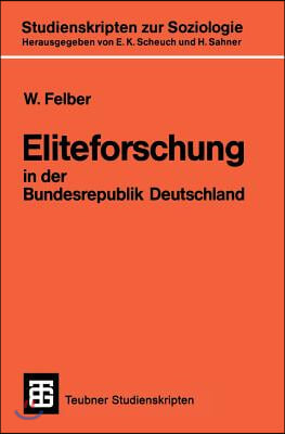 Eliteforschung in Der Bundesrepublik Deutschland: Analyse, Kritik, Alternativen