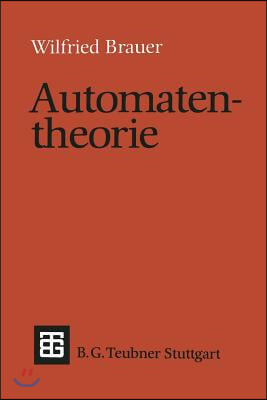 Automatentheorie: Eine Einfuhrung in Die Theorie Endlicher Automaten