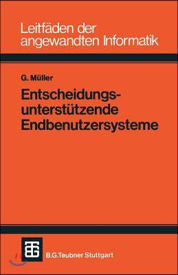 Entscheidungsunterstutzende Endbenutzersysteme