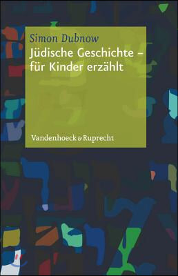 Juedische Geschichte - Fuer Kinder Erzahlt