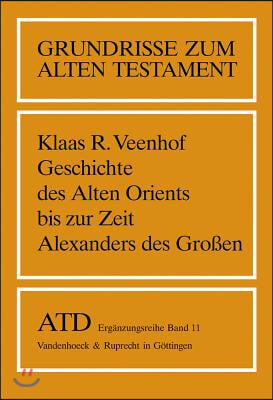 Geschichte Des Alten Orients Bis Zur Zeit Alexanders Des Groaen: Ubersetzt Von Helga Weippert