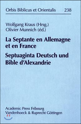 La Septante En Allemagne Et En France / Septuaginta Deutsch Und Bible d&#39;Alexandrie