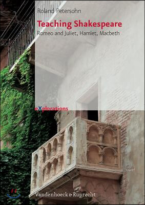 Teaching Shakespeare: Romeo and Juliet, Hamlet, Macbeth. Worksheets with Instructions & Answer Keys