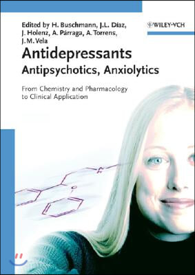 Antidepressants, Antipsychotics, Anxiolytics, 2 Volume Set: From Chemistry and Pharmacology to Clinical Application