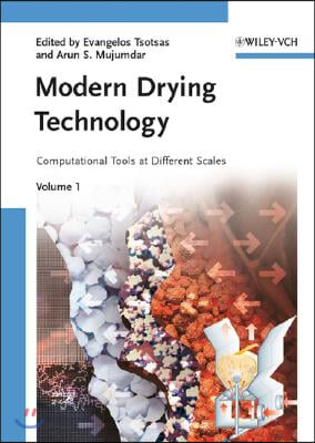 Modern Drying Technology, Volume 1: Computational Tools at Different Scales