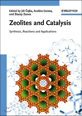 Zeolites and Catalysis 2 Volume Set: Synthesis, Reactions and Applications