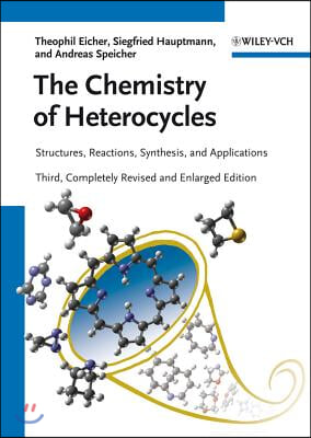 The Chemistry of Heterocycles: Structures, Reactions, Synthesis, and Applications